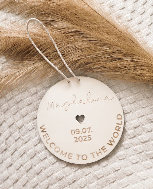 Welcome to the World Holzschild mit Namen und Datum