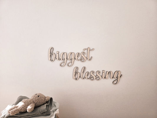 Wanddekoration Schriftzug " biggest blessing"