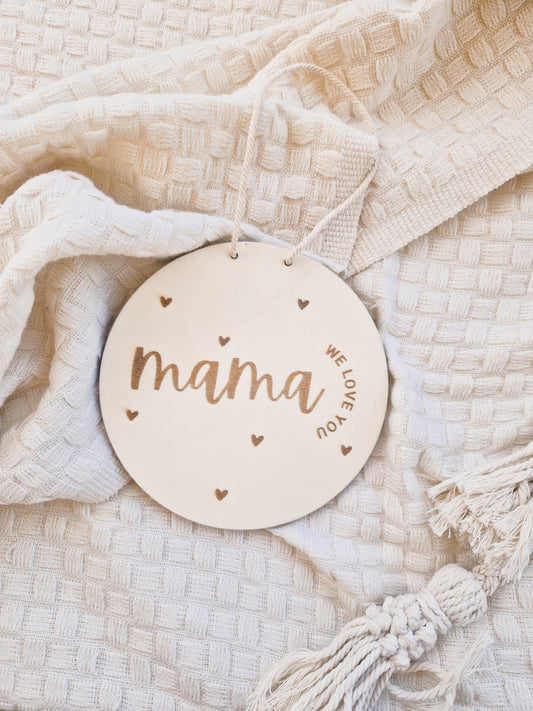 Muttertagsgeschenk Holzschild Mama We love you