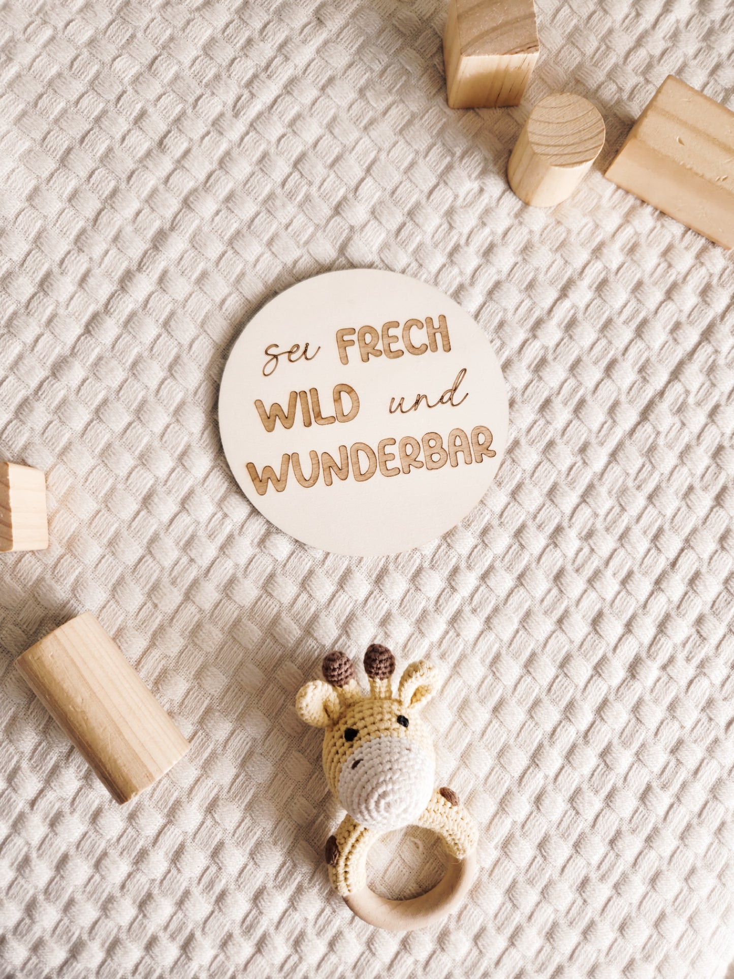 Holzschild "sei FRECH WILD und WUNDERBAR"