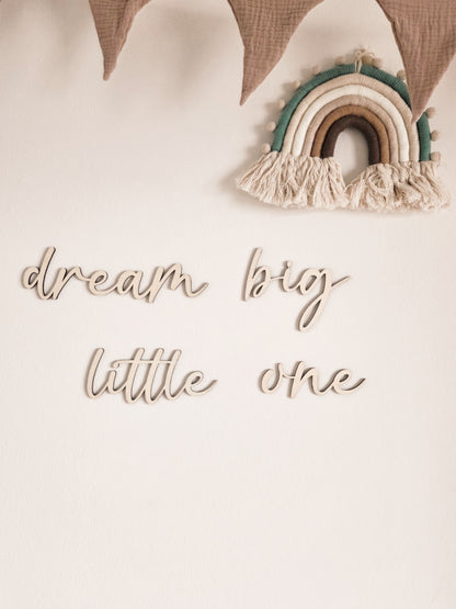 "dream big little one" Schriftzug aus Holz
