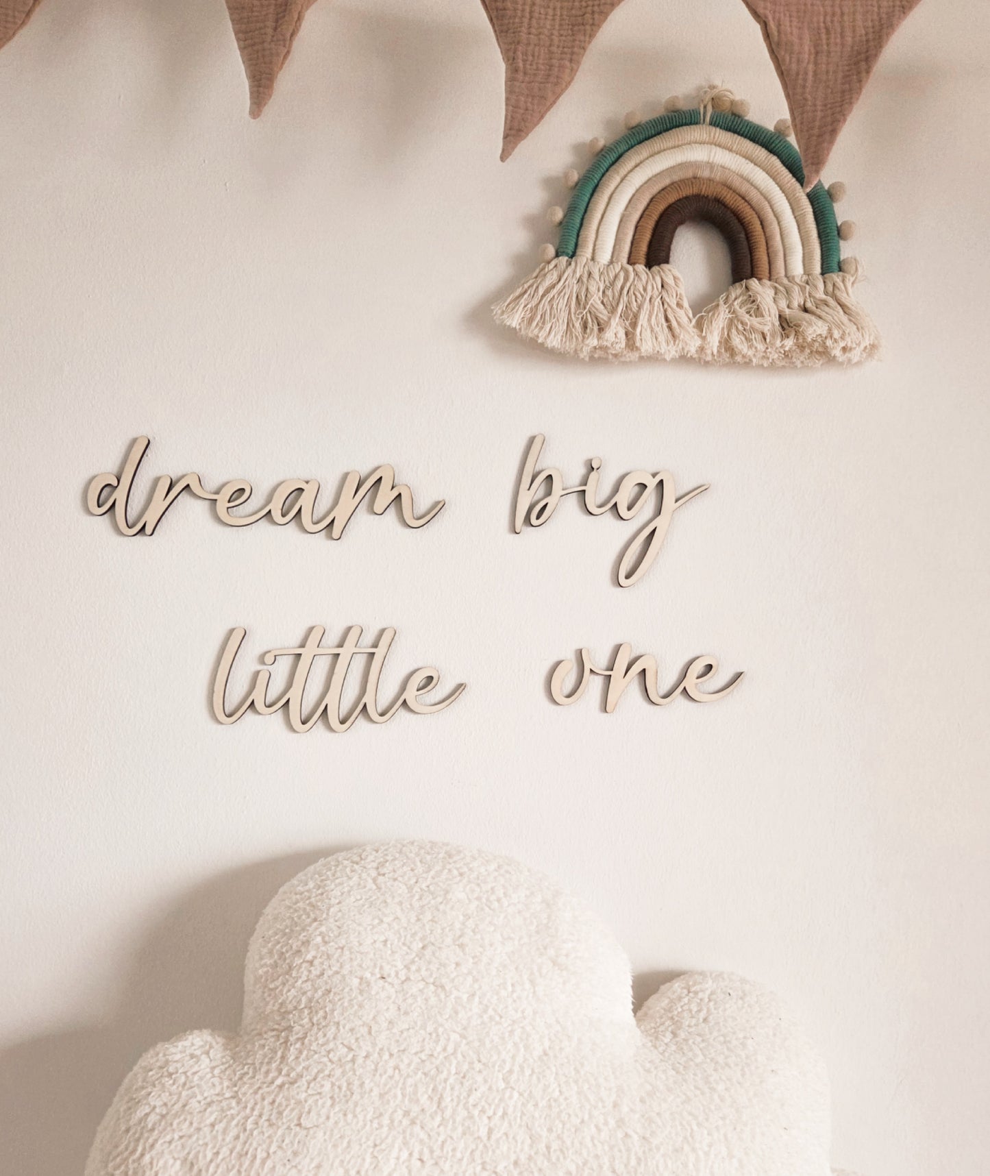 "dream big little one" Schriftzug aus Holz