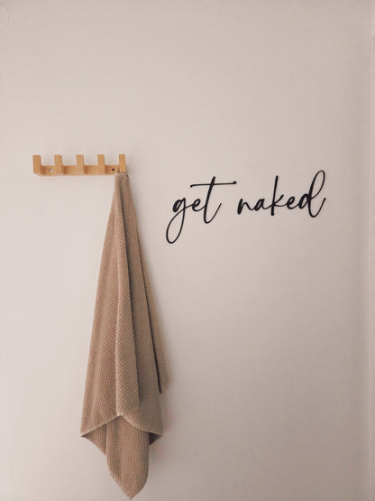 get naked Schriftzug