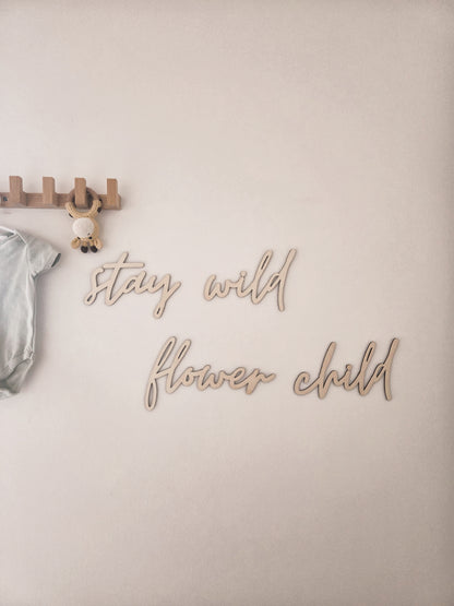 stay wild flower child Schriftzug aus Holz