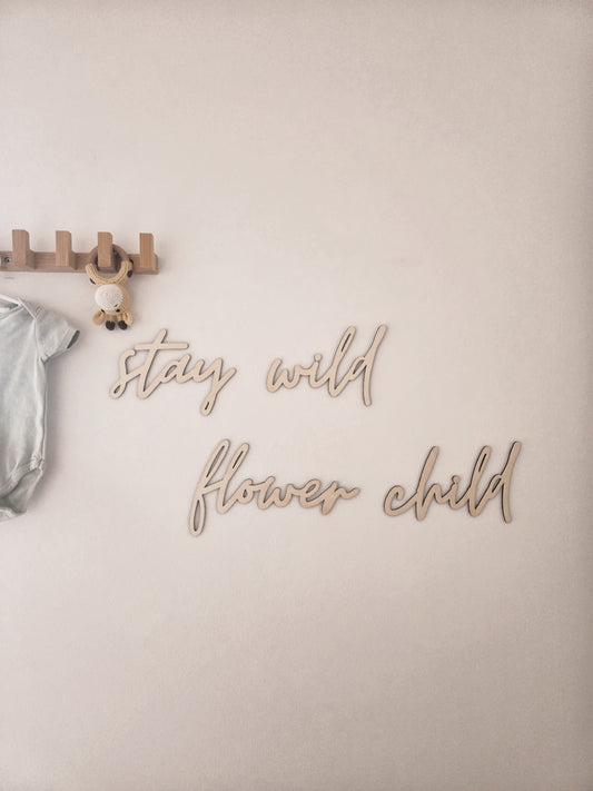stay wild flower child Schriftzug aus Holz