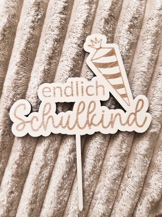 Einschulung Caketopper "endlich Schulkind"